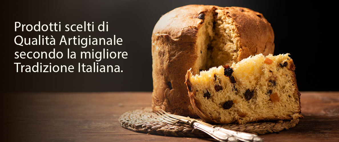 Panettone artigianale Oselladore. Prodotti scelti di qualità artigianale secondo la migliore tradizione italiana.